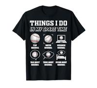 Ce que je fais pendant mon temps libre Amoureux du baseball T-Shirt