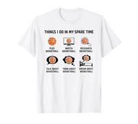 ce Que Je Fais Pendant Mon Temps Libre Basket-Ball T-Shirt