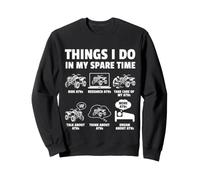 Ce Que Je Fais Pendant Mon Temps Libre | Conception de conducteurs de VTT Sweatshirt