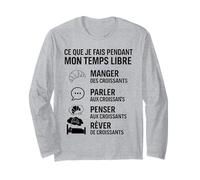 Ce Que Je Fais Pendant Mon Temps Libre Croissant Humour Manche Longue