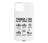 Ce Que Je Fais Pendant Mon Temps Libre en Tant Que Motard Coque pour iPhone 15 Plus
