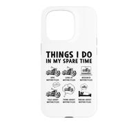 Ce Que Je Fais Pendant Mon Temps Libre en Tant Que Motard Coque pour iPhone 15 Pro