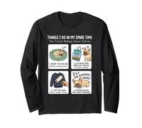 Ce Que Je Fais Pendant Mon Temps Libre French Bulldog Meme Dog Mom Manche Longue