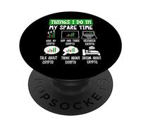 Ce Que Je Fais Pendant Mon Temps Libre | Funny Crypto Investing Trading PopSockets PopGrip Adhésif