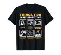 Ce Que Je Fais Pendant Mon Temps Libre Infirmière infirmière T-Shirt