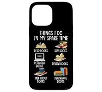 Ce que je fais pendant mon temps libre : lire des livres, acheter des livres, faire des recherches, B Coque pour iPhone 13 Pro Max