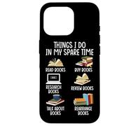Ce que je fais pendant mon temps libre : lire des livres, acheter des livres, faire des recherches, B Coque pour iPhone 16 Pro