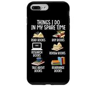Ce que je fais pendant mon temps libre : lire des livres, acheter des livres, faire des recherches, B Coque pour iPhone 7 Plus/8 Plus