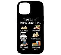Ce que je fais pendant mon temps libre : lire des livres, acheter des livres, faire des recherches, B Coque pour iPhone 15