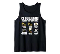 Ce Que Je Fais Pendant Mon Temps Libre Pelleteuse drôle Débardeur