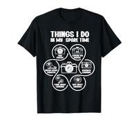 Ce que je fais pendant mon temps libre Photographe drôle et amateur d'appareils photo T-Shirt