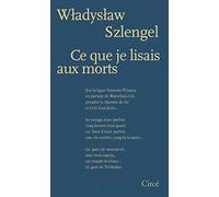 Ce que je lisais aux morts