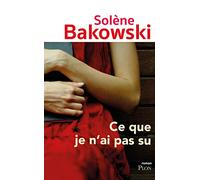 Ce que je n'ai pas su