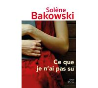 Ce Que Je N'ai Pas Su