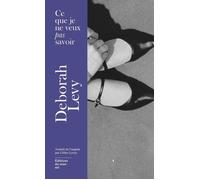 Ce que je ne veux pas savoir - Deborah Levy - Du Sous-Sol - Poche - Roman