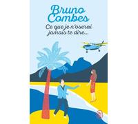 Ce Que Je N'oserai Jamais Te Dire