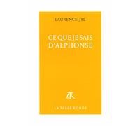 Ce que je sais d'Alphonse