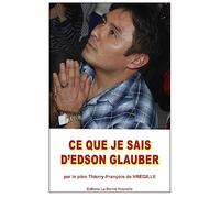 Ce que je sais d'Edson Glauber