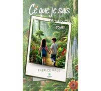 Ce que je sais du Ciel Tome I - Fabrice Paul - Le Lys Bleu - broché - Poésie