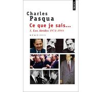 Ce que je sais: Les Atrides 1974-1988