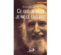 CE QUE JE VEUX JE NE LE FAIS PAS