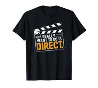 Ce que je veux vraiment faire, c'est un film drôle direct T-Shirt