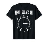Ce Que Je Vois à 3 Heures du Matin - Zocker Gamer Clock Meme T-Shirt