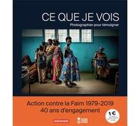 Ce que je vois Guillaume Binet (Auteur), Guillaume Binet (Photographie)