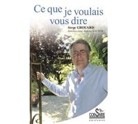 Ce que je voulais vous dire