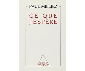 Ce que j'espère, suivi du "Journal d'une drôle de guerre"