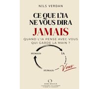 CE QUE L’IA NE VOUS DIRA JAMAIS: QUAND L’IA PENSE AVEC VOUS, QUI GARDE LA MAIN ?