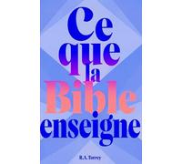 Ce que la Bible enseigne