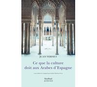 Ce que la culture doit aux arabes d'Espagne