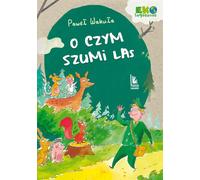 Ce que la forêt fredonne à propos de Pawe³ Waku³a (Buch auf Polnisch)