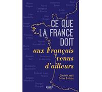 Ce que la France doit aux français venus d'ailleurs