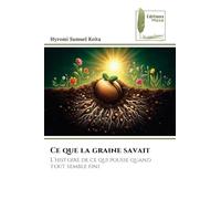Ce que la graine savait