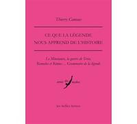 Ce que la légende nous apprend de l'Histoire Thierry Camous (Auteur)