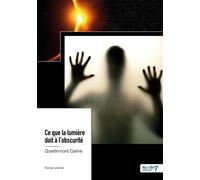 Ce que la lumière doit à l'obscurité