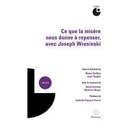 Ce que la misère nous donne à repenser, avec Joseph Wresinski - Bruno Tardieu - Hermann - broché - Essai