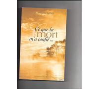 Ce que la mort m'a confié...