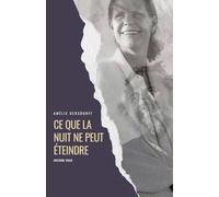 Ce que la nuit ne peut éteindre