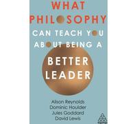 Ce que la philosophie peut vous apprendre pour devenir un meilleur leader