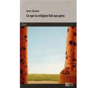 Ce que la religion fait aux gens