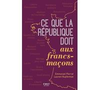 Ce que la République doit aux francs-maçons