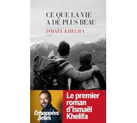 Ce que la vie a de plus beau