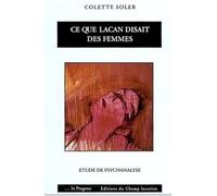 Ce Que Lacan Disait Des Femmes - Etude De Psychanalyse