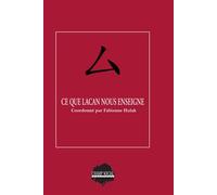 Ce que Lacan nous enseigne