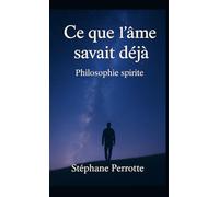 Ce que l'âme savait déjà