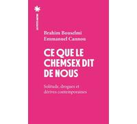 Ce que le chemsex dit de nous - Solitude, drogues et dérives contemporaines - Brahim Bouselmi - Les Petits Matins - ebook (ePub) - Livre