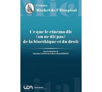Ce que le cinéma dit (ou ne dit pas) de la bioéthique et du droit (Tome 19)